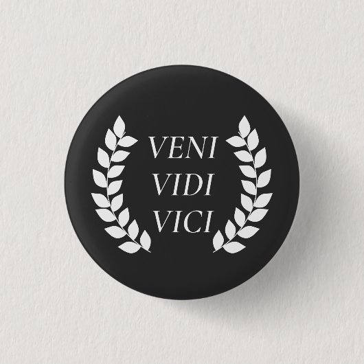 Veni Vidi Vici Ronde Button 3,2 Cm (Voorkant)