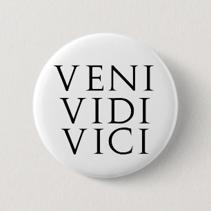 Veni Vidi Vici Ronde Button 5,7 Cm