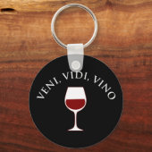 Veni, Vidi, Vino Funny Wine Lover, Latijnse term Sleutelhanger (Voorkant)