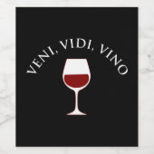 Veni, Vidi, Vino Funny Wine Lover, Latijnse term Wijn Etiket (Enkel label)