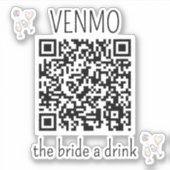 VENMO de Bride een Drink QR Code Bachelorette Part Sticker (Voorkant)