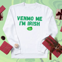 "Venmo Me I'm Irish" Baby T-shirt - Funny St. Patr
