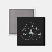 Venn Diagram IDGAF Grappige meme Wetenschap SCIFI Magneet (Voorkant / Achterkant)