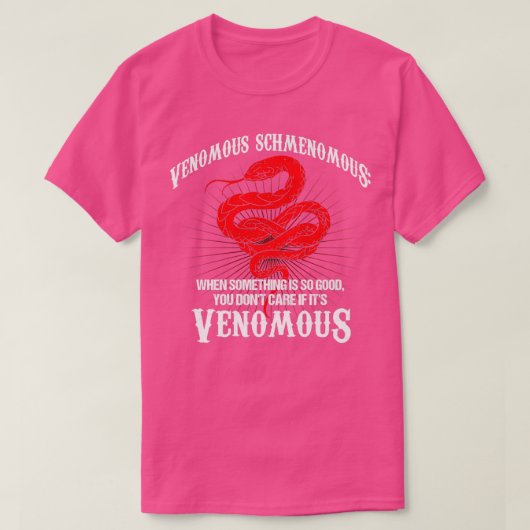 Venomous Schmenomous Reptile Pet Snake T-shirt (Design voorkant)