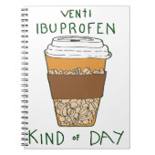 Venti Ibuprofen Kind of Day Notitieboek (Voorkant)