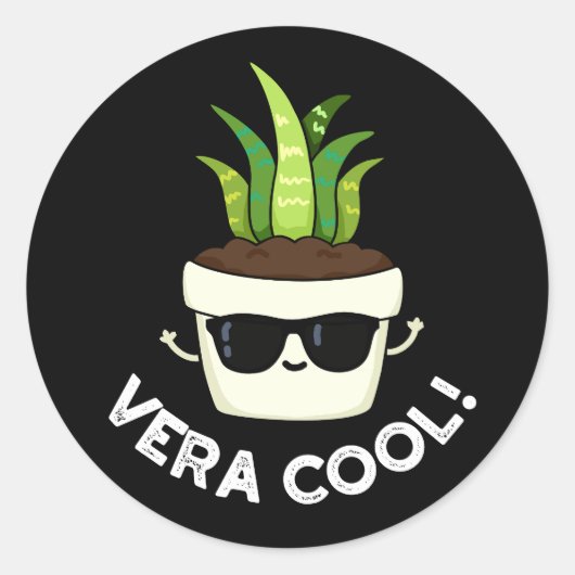 Vera Cool Funny Aloe Vera Pun Dark BG Ronde Sticker (Voorkant)