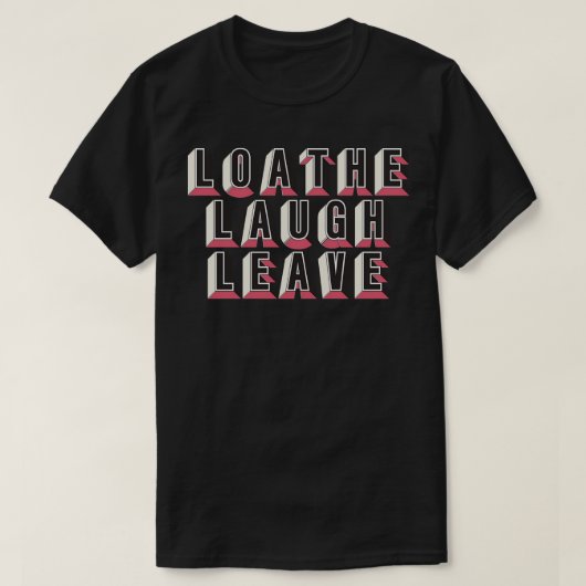Verafschuwt lachverlof t-shirt (Design voorkant)