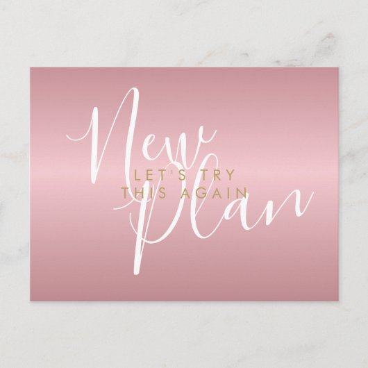 Verander de Datum Nieuw Plan Script Roze Goud Briefkaart (Voorkant)