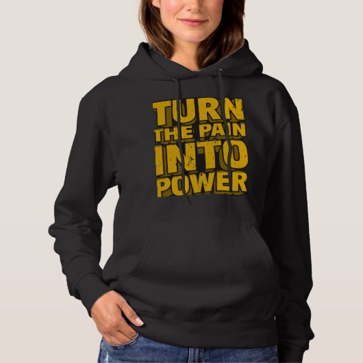 Verander De Pijn In Power Hoodie  (Voorkant)