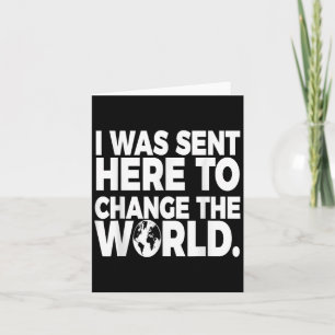 Verander de wereld Positieve bevestiging Motivatie Kaart