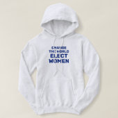 Verander de wereld - Verkiezingsvrouwenhater Hoodie (Design voorkant)