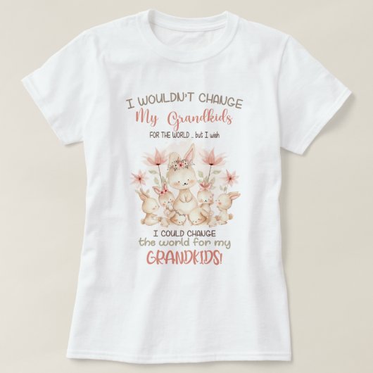 Verander de wereld voor mijn kleinkinderen Bunnies T-shirt (Design voorkant)