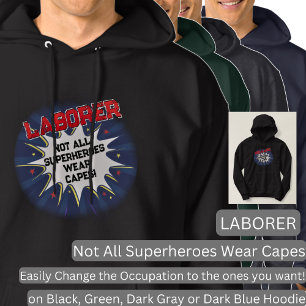 Verander elke tekst, LABORER - niet alle superheld Hoodie