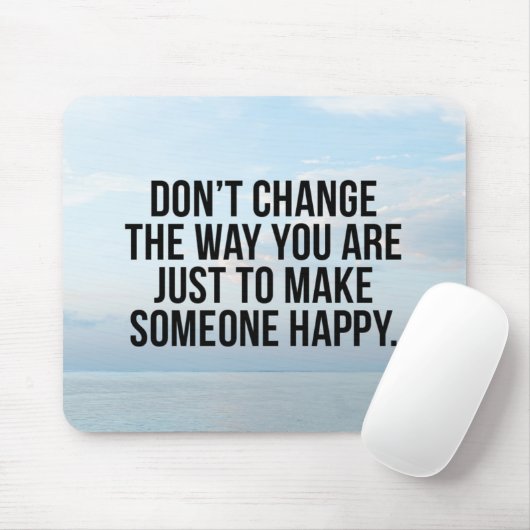 Verander geen Citaat Muismat (Met muis)