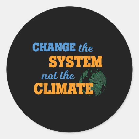 Verander het systeem, niet de bescherming van het ronde sticker (Voorkant)