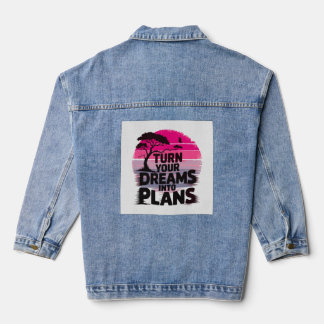 Verander je dromen in plannen denim jacket