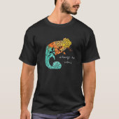 Verander je kleurenslogan Chameleon reptile art T-shirt (Voorkant)