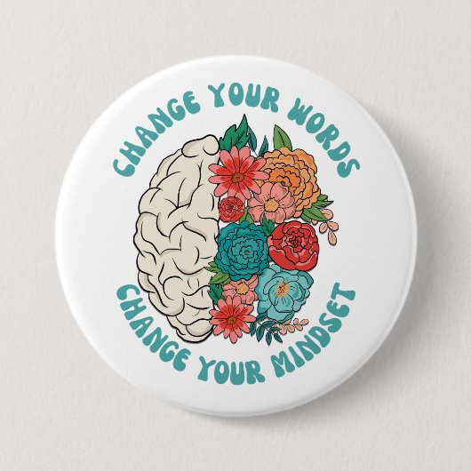 VERANDER JE WOORDEN Verander je mindset Ronde Button 7,6 Cm (Voorkant)