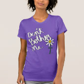Verander me geen Whimsical Daisy T-shirt (Voorkant)