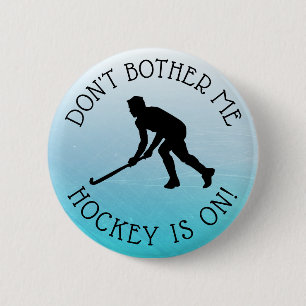 Verander me niet dat Hockey op Humor Button zit