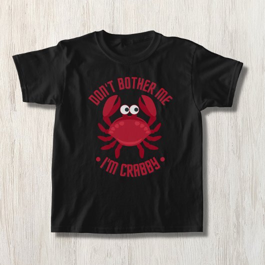 Verander me niet dat ik Crabby ben T-shirt