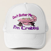 Verander me niet dat ik Crabby ben Trucker Pet (Voorkant)