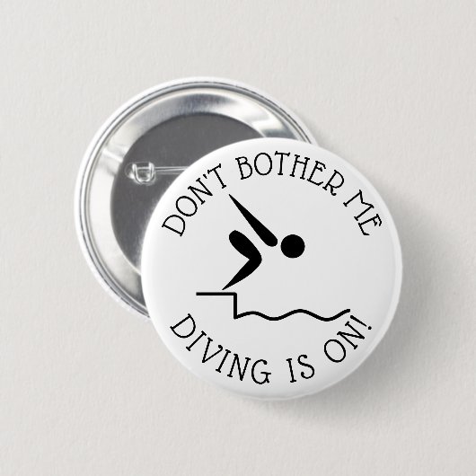 Verander me niet, DIVING is op Humor Button (Voorkant /achterkant)