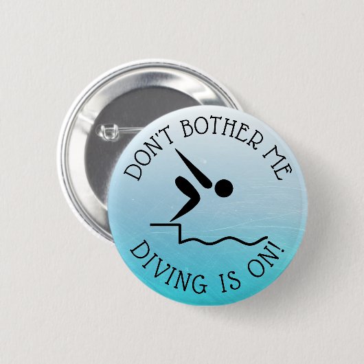 Verander me niet, DIVING is op Humor Button (Voorkant /achterkant)