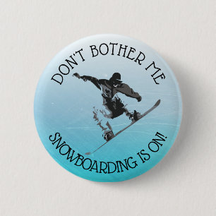 Verander me niet, Snowboarding is op Humor Button