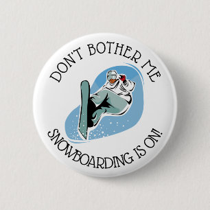 Verander me niet, Snowboarding is op Humor Button