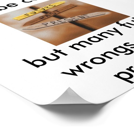 Verander niet over het verleden, verander de toeko poster (Hoek)