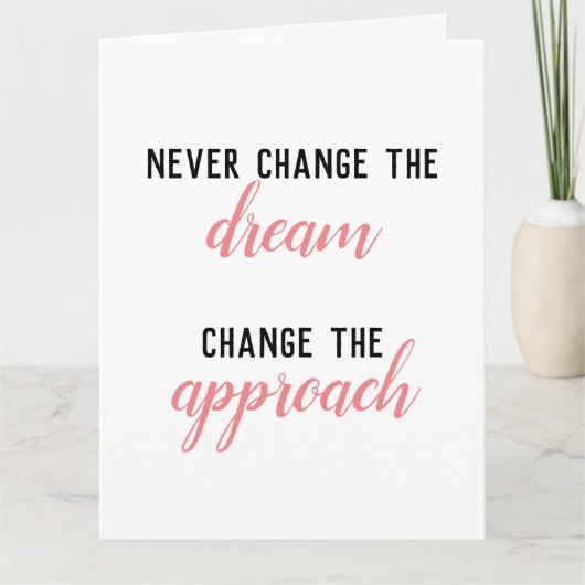 Verander nooit de droom, verander de aanpak bedankkaart (Voorkant)