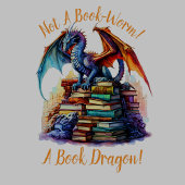 Verander tekst - geen boekworm! Een boek Dragon! T-shirt