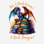 Verander tekst - geen boekworm! Een boek Dragon! T-shirt