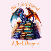 Verander tekst - geen boekworm! Een boek Dragon! T-shirt