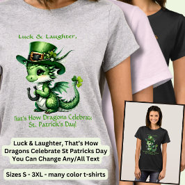 Verander tekst, Geluk & Lach St Patricks Dragon T-shirt