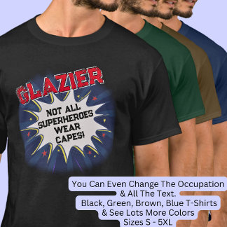 Verander tekst, GLAZIER, niet alle superhelden T-shirt