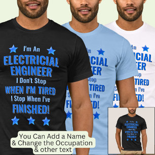 Verander tekst, ik ben een elektrotechnicus Stop n T-shirt