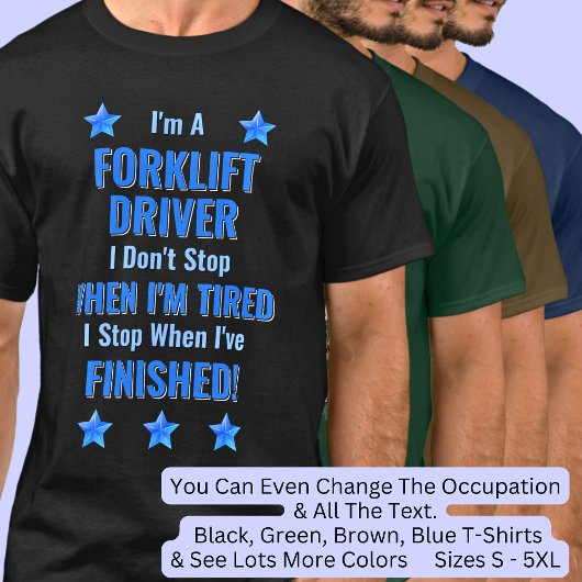 Verander tekst, ik ben een HEFTRUCKCHAUFFEUR Stop  T-shirt