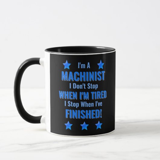 Verander tekst, ik ben een MACHINIST Stop niet moe Mok (Links)