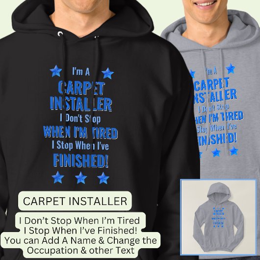 Verander tekst, ik ben een TAPIJTINSTALLATEUR Stop Hoodie