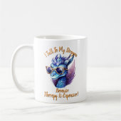 Verander tekst, ik praat dat mijn Dragon Therapy d Koffiemok (Links)