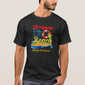 Verander tekst - Kerstmis is beter op het strand! T-shirt (Voorkant)