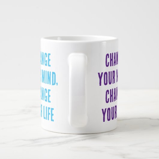 Verander van gedachten... Super grote Mok (Achterkant)