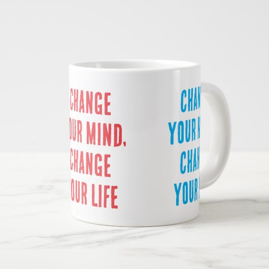 Verander van gedachten... Super grote Mok (Voorkant rechts)