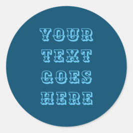 Veranderbare jouw tekst hier persoonlijke tekst ronde sticker