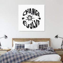 VERANDEREN EN EVOLUEREN CANVAS AFDRUK