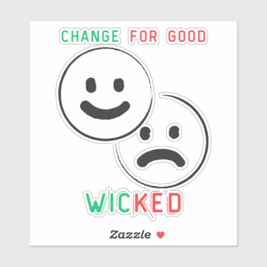 Veranderen voor Good Wicked Sticker (Vel)