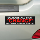 VERANDERING - BARACK OBAMA, HOE IS DAT ALLEMAAL? BUMPERSTICKER (Op auto)