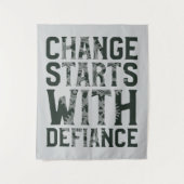 Verandering begint bij Defiance Tapestry Wandkleed (Voorkant)